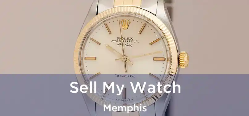 Sell My Watch Memphis
